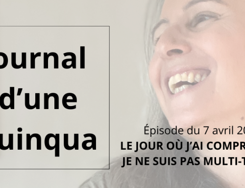 LE JOUR OÙ J&rsquo;AI COMPRIS QUE NOUS NE SOMMES PAS MULTITÂCHE